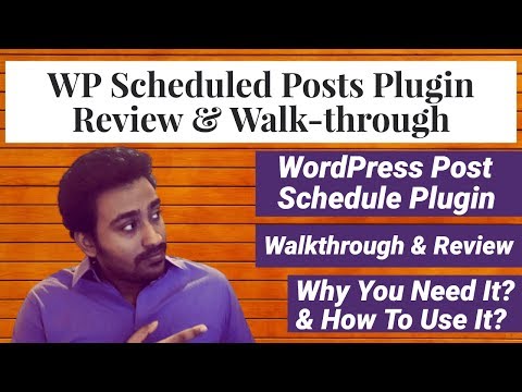 WP Scheduled Posts Review &amp; Walk-through - WordPress Schedule Plugin