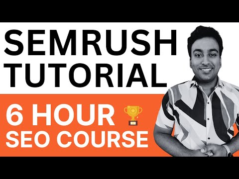 Semrush Tutorial 2025 - SEO Keyword Research, On-page SEO, Off-page SEO &amp; Ads Course