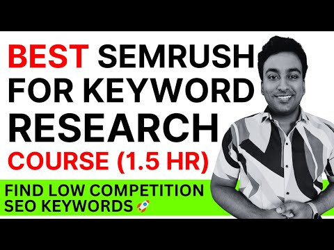 How to Use Semrush for Keyword Research | 1.5 hrs Expert Semrush Tutorial Course