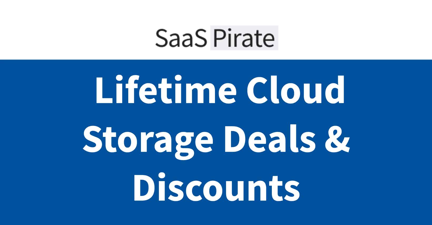 Cheapest & Best Lifetime Cloud Storage Deals in 2024