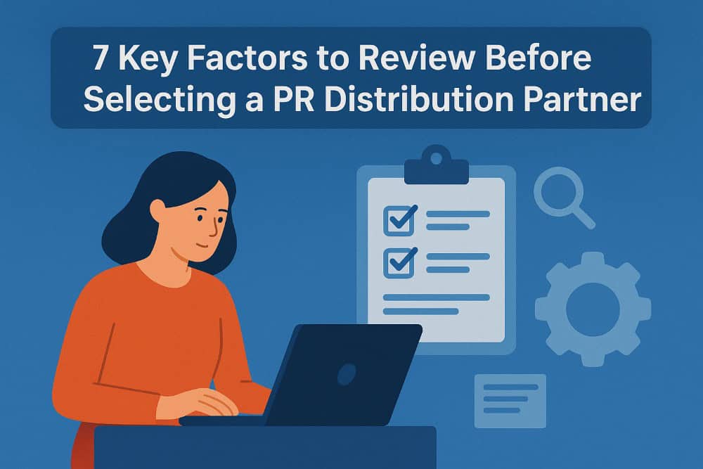 PR Distribution Partner Factors Featured Image