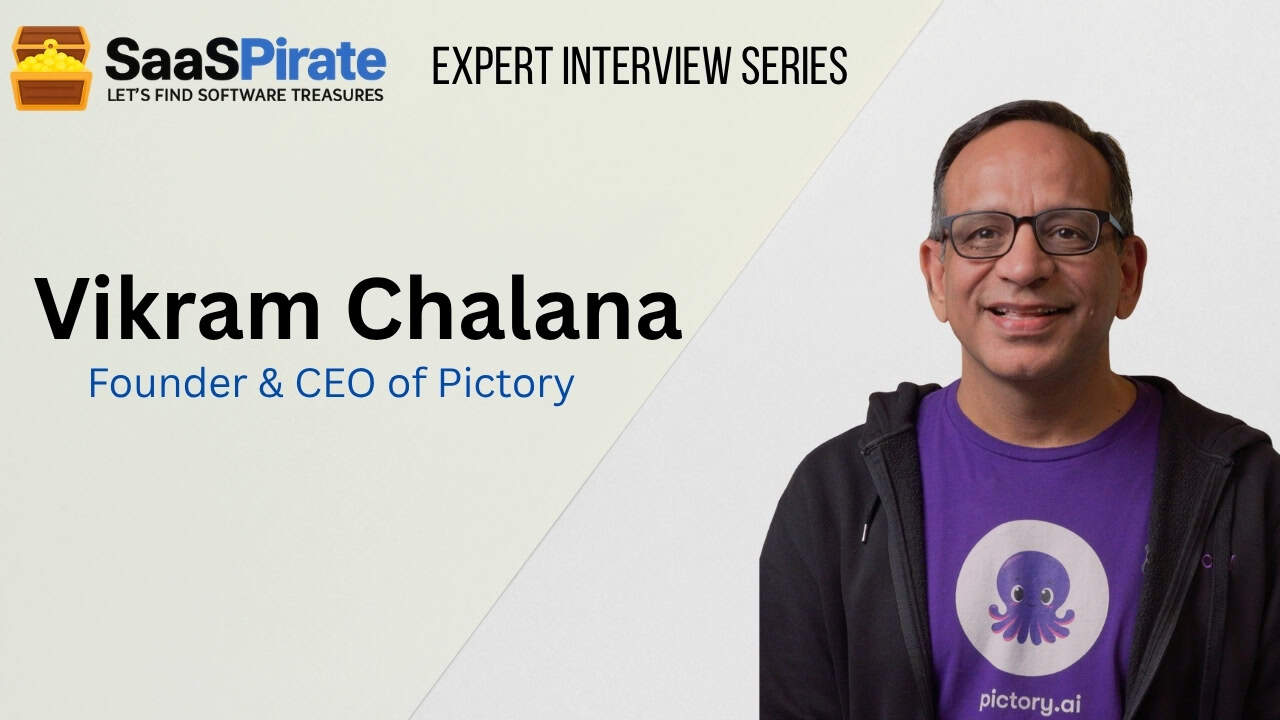 Interview with Vikram Chalana, Founder & CEO of Pictory